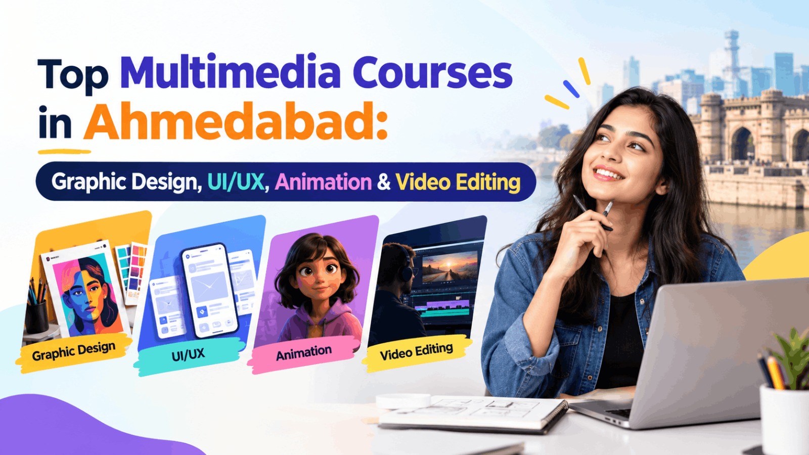 Top Multimedia Courses in Ahmedabad: Graphic Design, UI/UX, Animation & Video Editing